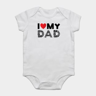 I Love My Dad Baby Bodysuit